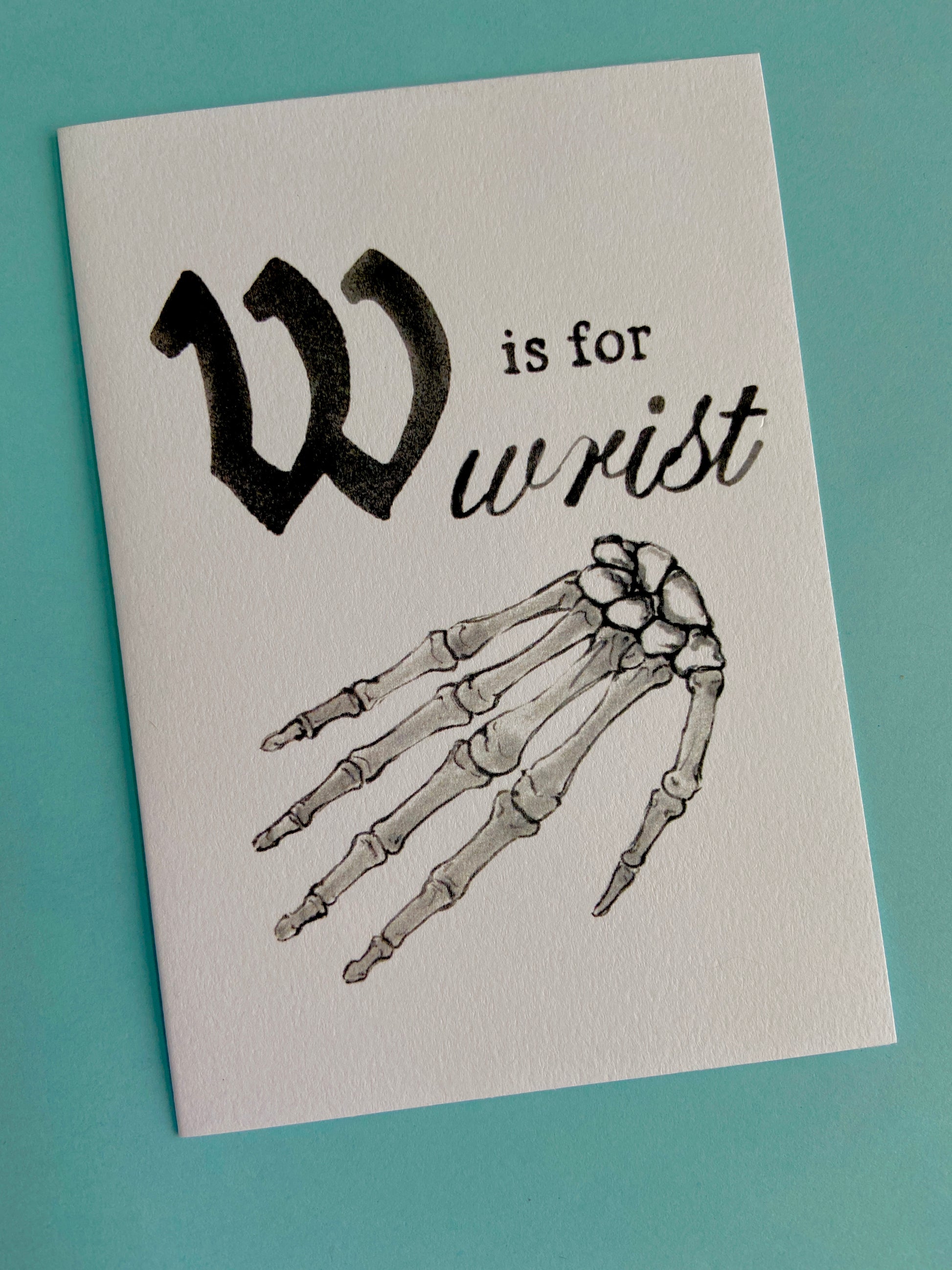 w is for wrist card