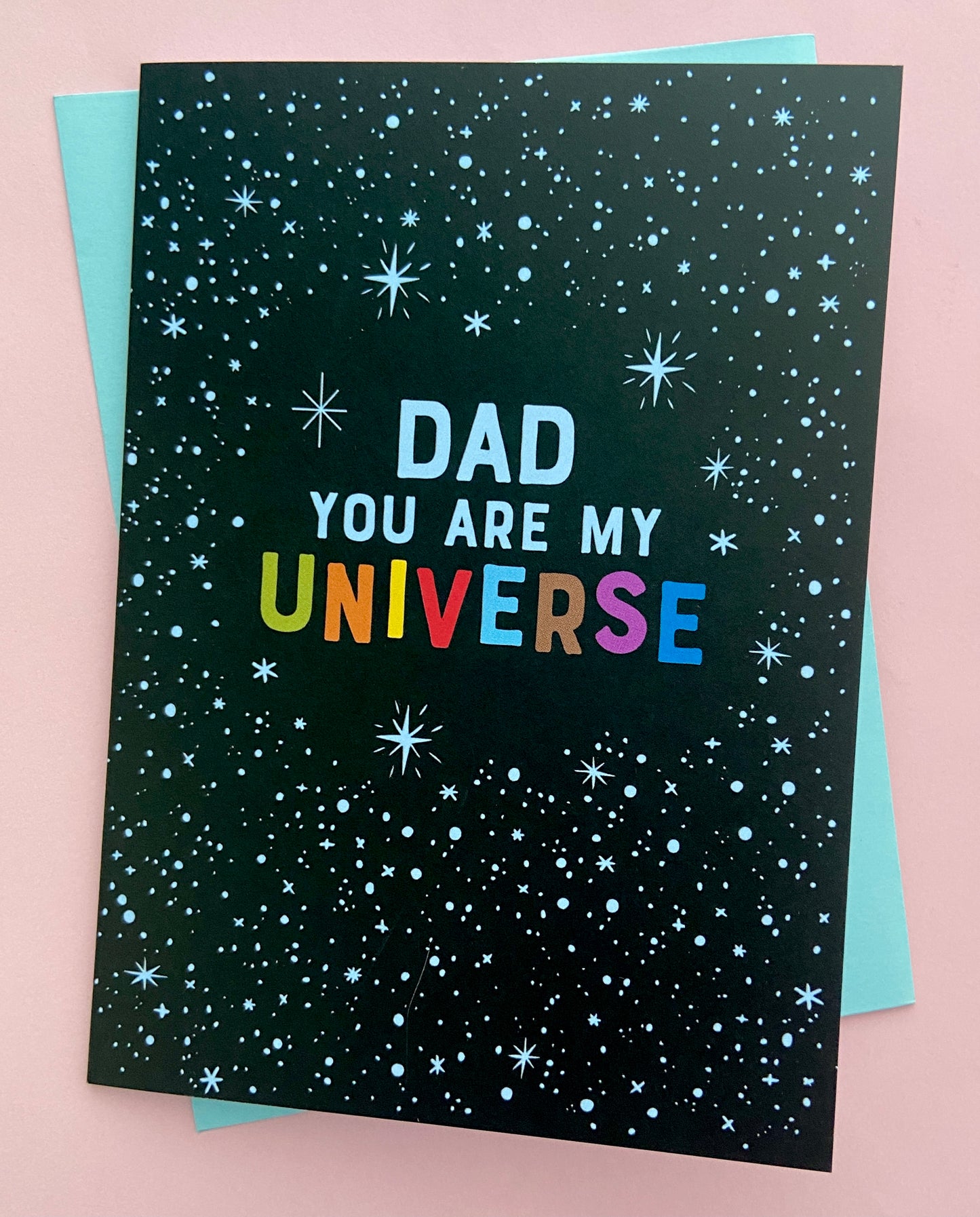 Dad You Are My Universe - Father's Day Card