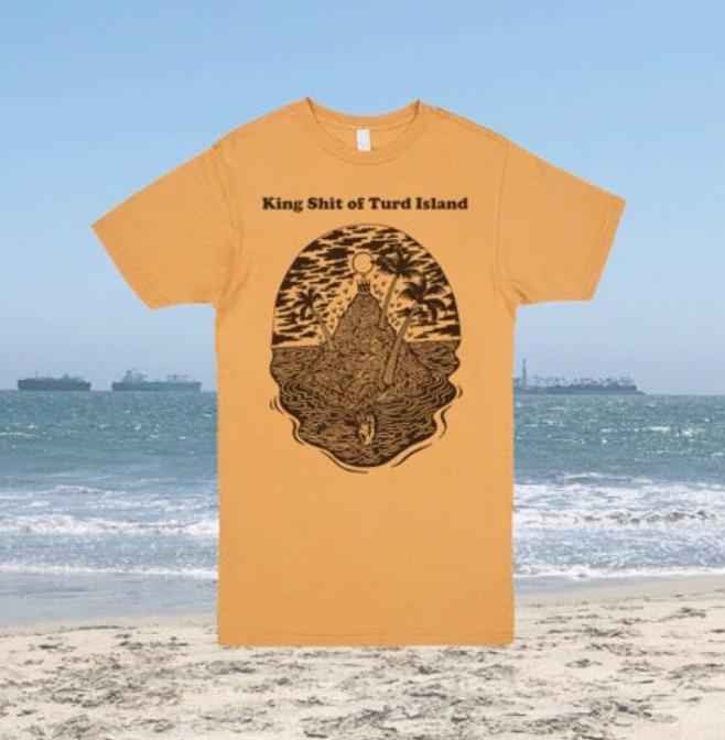 King Shit of Turd Island Tee