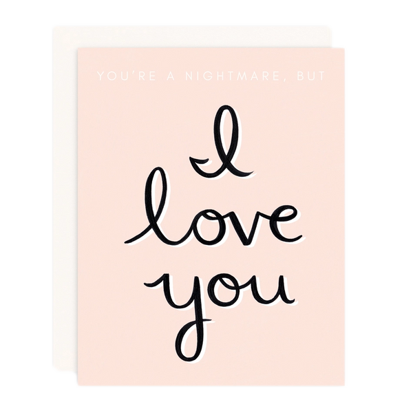 Nightmare But I Love You Card