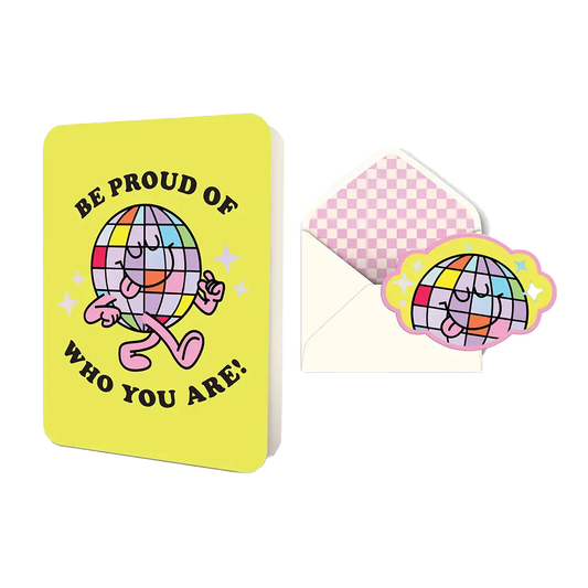 Be Proud Greeting Card