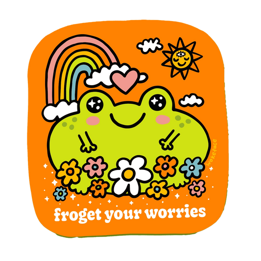 Froget Your Worries Sticker