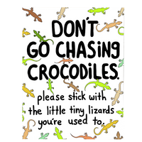 Don't Go Chasing Crocodiles, funny card