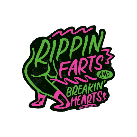 Rippin Farts & Breaking Hearts Sticker