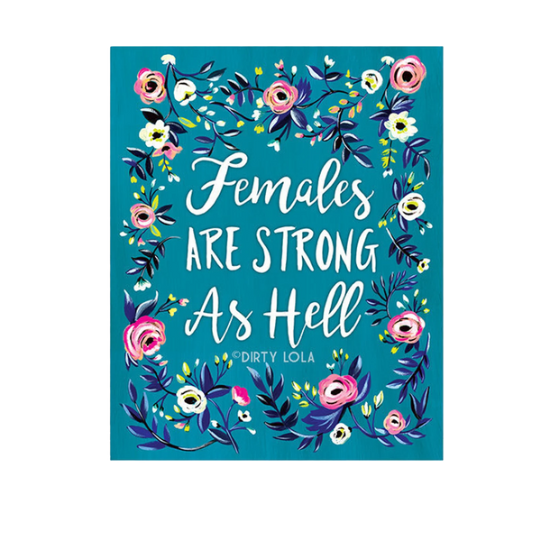 Females Are Strong Print