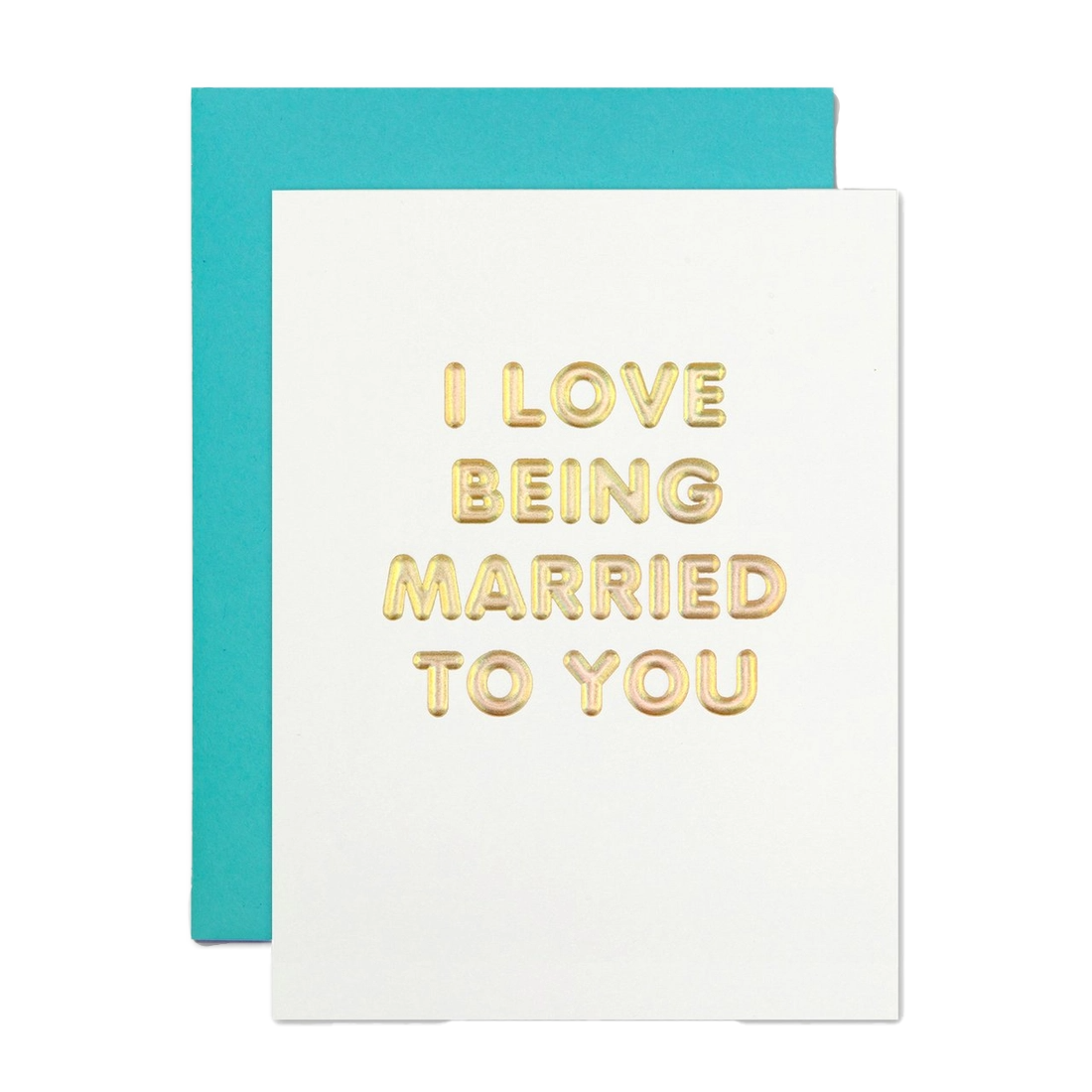 Love Being Married Card