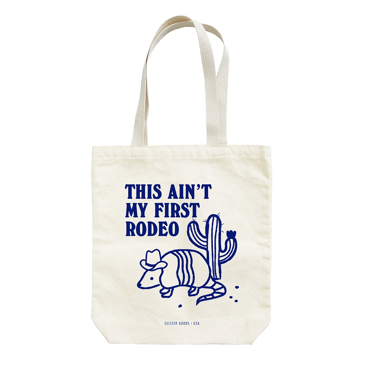 This Ain't My First Rodeo Tote
