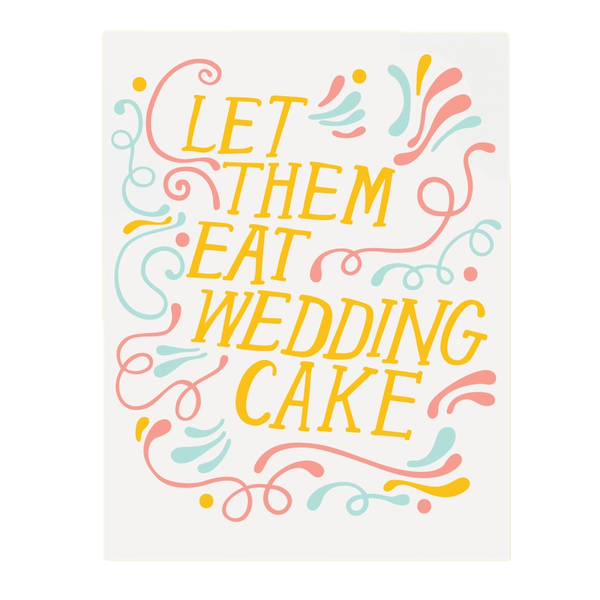Let Them Eat Wedding Cake Card